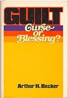 Guilt: Curse or Blessing 0806615885 Book Cover