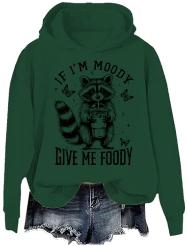 If I'm Moody Give Me Foody Hoodie If I'm Moody Give Me Foody Sweatshirt If I'M Moody Give Me Foody Shirt2