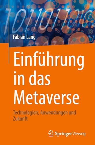 Einführung in das Metaverse: Technologien, Anwendungen und Zukunft