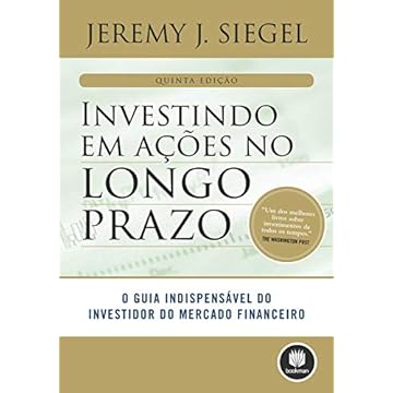 Capa do livro Investindo em Ações no Longo Prazo: O Guia Indispensável do Investidor do Mercado Financeiro
