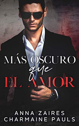 Más oscuro que el amor (Spanish Edition) [Spanish] 1643661957 Book Cover