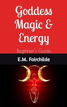 Paperback Goddess Magic & Energy: Beginner's Guide Book