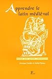  Apprendre le latin médiéval: Manuel pour grands commençants