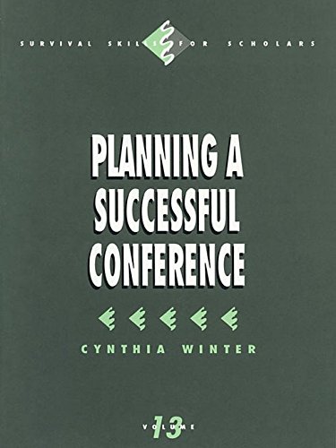 Planning a Successful Conference (Survival Skills for Scholars Book 13)