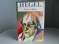 Hegel: Le philosophe du debat et du combat (Textes et debats) 225303519X Book Cover