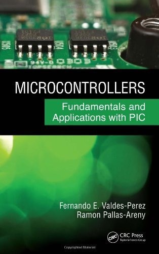 Microcontrollers: Fundamentals and Applications with PIC by Fernando E. Valdes-Perez (2009-02-11)