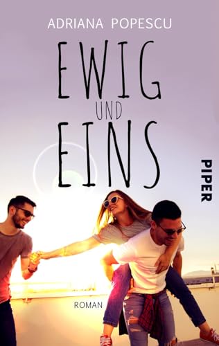 Ewig und eins: Roman
