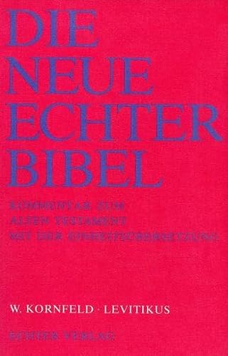 Die Neue Echter-Bibel. Kommentar / Kommentar zum Alten Testament mit Einheitsübersetzung / Levitikus: LFG 6
