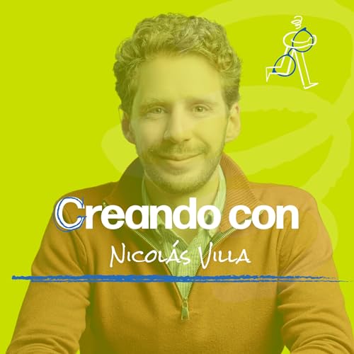 Ep. 182. Emprender sin romanticismos: Aprendizajes del camino creador de Nicol&aacute;s Villa, CEO en Platam