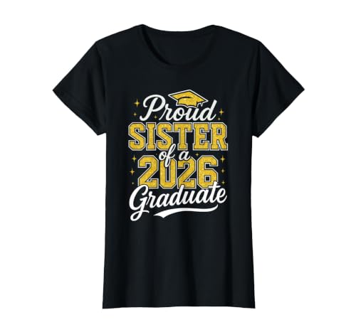 Proud Sister of A 2026 Graduate Class of 2026 Graduation T-Shirt, Women, Black, X-Small