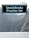 QuickBooks Practice Set: QuickBooks Experience using Realistic Transactions for Accounting, Bookkeeping, CPAs, ProAdvisors, Small Business Owners or other users