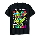 Watch Out Kindergarten Here I Come Dinosaurs Back To School T-Shirt