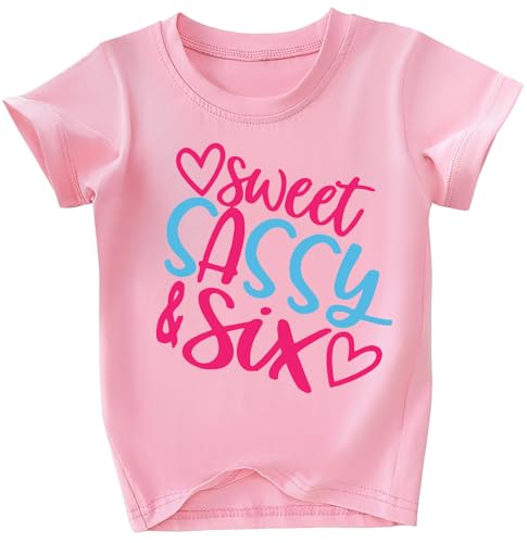 IDOPARAS Girls Sweet Sassy Six Birthday Outfit Shirt Kid 6th Bthday Tshirts Pink