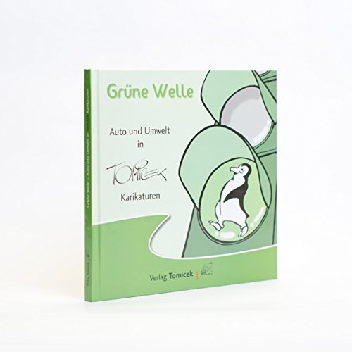 Grüne Welle: Auto und Umwelt in Tomicek-Karikaturen