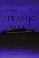 El último secreto del Titanic 8415377509 Book Cover
