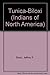 The Tunica-Biloxi (Indians of North America)
