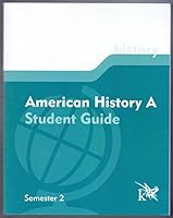 American History A Student Guide Semester 2 1601532172 Book Cover