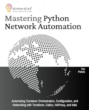 Amazon.com: Mastering Python Network Automation: Automating Container ...
