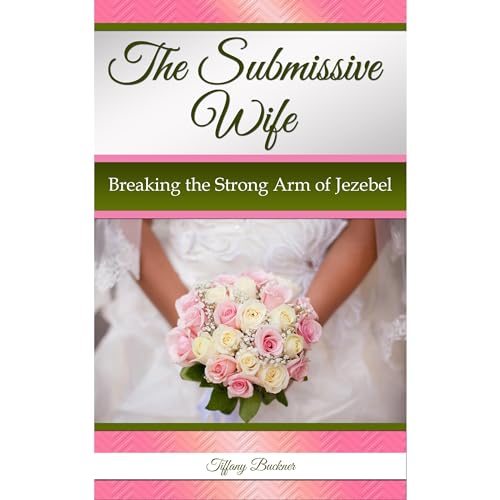The Submissive Wife - Tiffany Buckner episode artwork