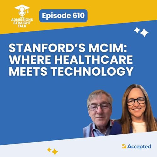 『Stanford's MCiM Degree: Where Healthcare Meets Technology [Episode 610]』のカバーアート