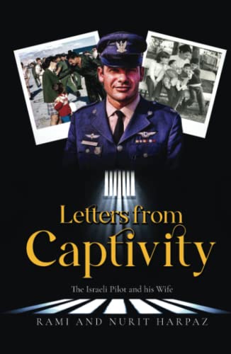 Letters From Captivity: The Israeli Pilot and his Wife