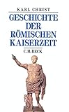 römische kaiserzeit zusammenfassung  Geschichte der römischen Kaiserzeit: Von Augustus bis zu Konstantin (Beck\'s Historische Bibliothek)