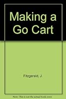 Making a Go-Cart 0780211308 Book Cover