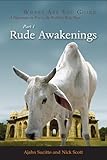 Rude Awakenings: Two Englishmen on Foot in Buddhism's Holy Land (Where Are You Going Book 1) (English Edition)