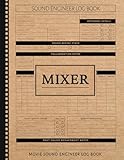 Sound Engineer Movie Log Book: Balance the Mix. Ideal for Audio Engineers, Boom Operators & Post-Production Teams