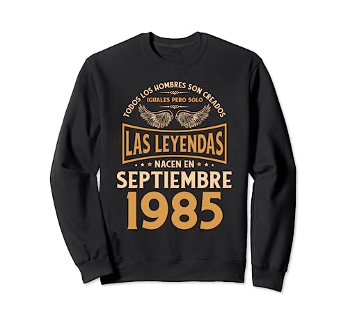 Cumpleaños Hombre Regalos Las Leyendas Septiembre 1985 Sudadera