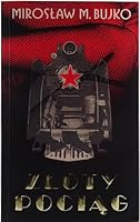 Złoty pociąg 837414176X Book Cover
