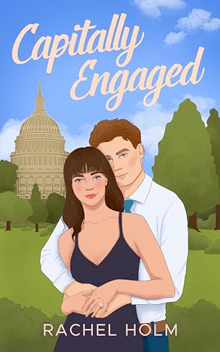 Capitally Engaged: Brandt Brothers Contemporary Romance Series Book 2