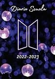 Diario Scuola 2022 2023: Diario Scuola 2022-2023: Agenda Scolastica Giornaliera 12 Mesi Elementari Medie Superiori  Per Ragazzo e ragazze  Calendario  K-pop