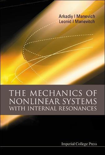 Télécharger The Mechanics Of Nonlinear Systems With Internal Resonances PDF