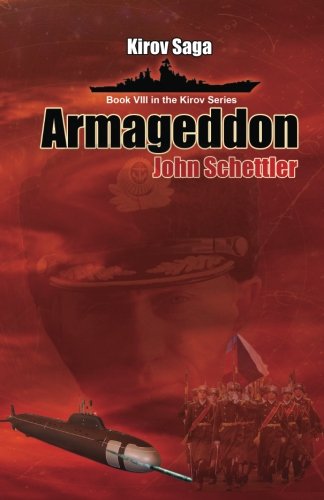 Kirov Saga: Armageddon (Kirov Series): Schettler, John: 9781492935247 ...