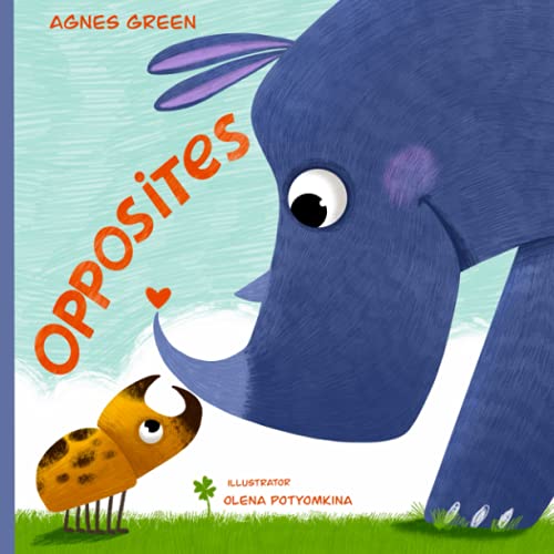 Opposites: The Little Book of Big Friends