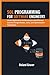 Produktbild SQL Programming for Software Engineers: Boost Application Performance with Efficient Queries Using Indexes, Joins, and Optimization Techniques