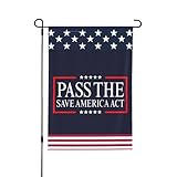 Pass The Save America Act Garden Flag Double Sided Outside Yard Outdoor Decorative Flag