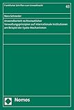Anwendbarkeit rechtsstaatlicher Verwaltungsprinzipien auf internationale Institutionen am Beispiel der Kyoto-Mechanismen (Frankfurter Schriften zum Umweltrecht, Band 43) - Nora Schroeder 