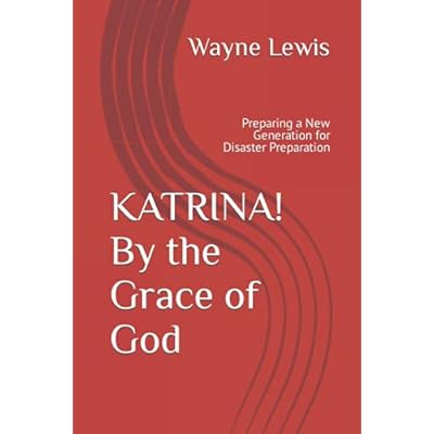 KATRINA! By the Grace of God