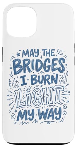 May The Bridges I Burn Light My Way �u���[ ������ �X�}�z�P�[�X iPhone 13 �p