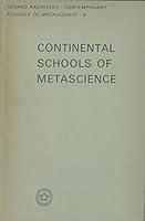 Continental Schools of Metascience B001QC998A Book Cover