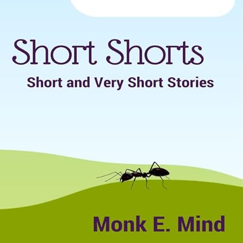 Short Shorts Audiolivro Por Monk E. Mind capa