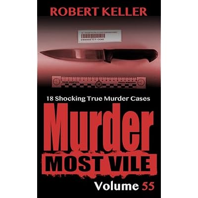 Murder Most Vile Volume 55