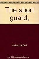 The Short Guard B0007E1RTM Book Cover