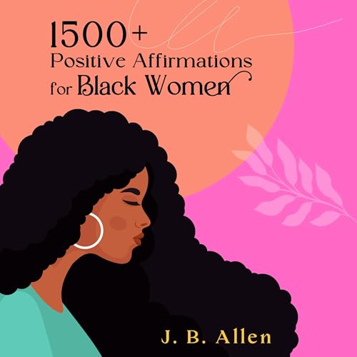 1500+ Positive Affirmations for Black Women | J. B. Allen episode artwork