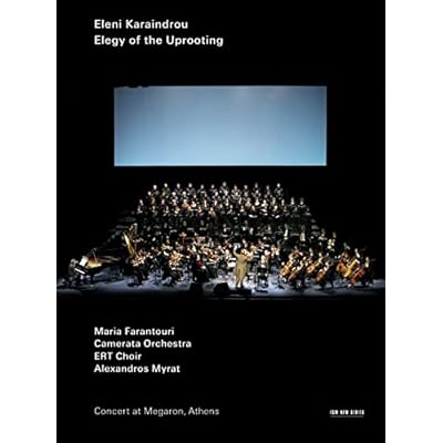 Eleni Karaindrou: Elegy Of The Uprooting