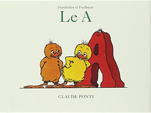 Tromboline et Foulbazar : Le A