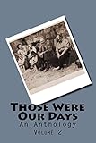 Those Were Our Days: Volume 2