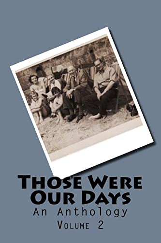 Those Were Our Days: Volume 2